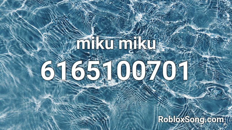 miku miku Roblox ID - Roblox music codes