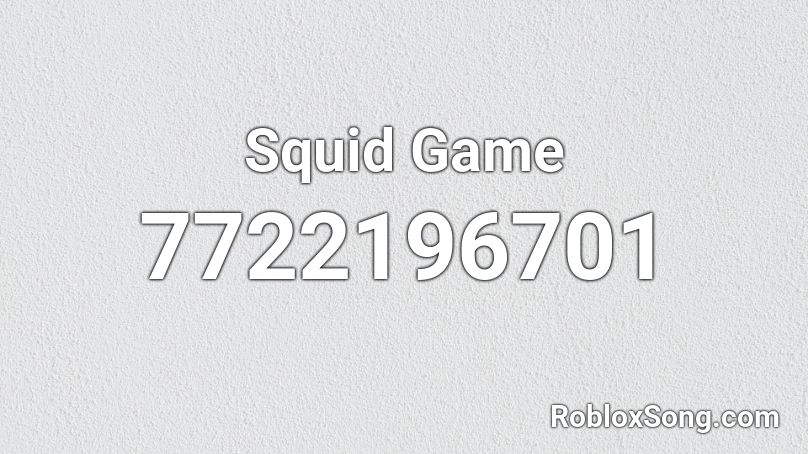 Squid Game Roblox ID