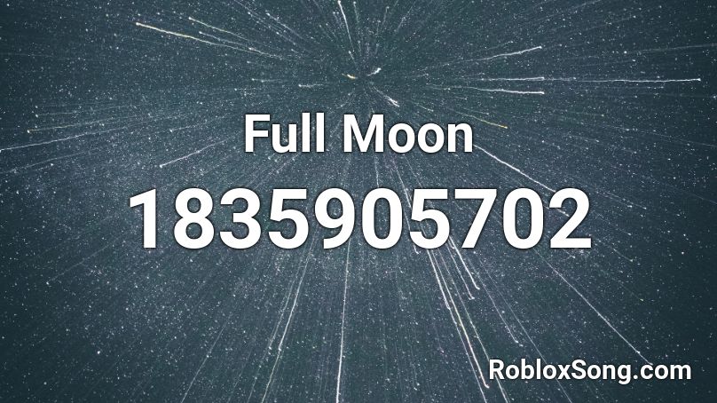 Full Moon Roblox ID