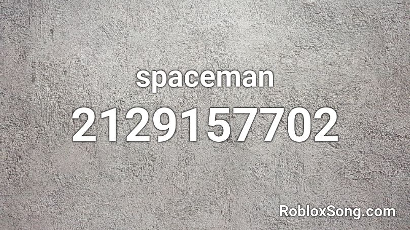 spaceman Roblox ID