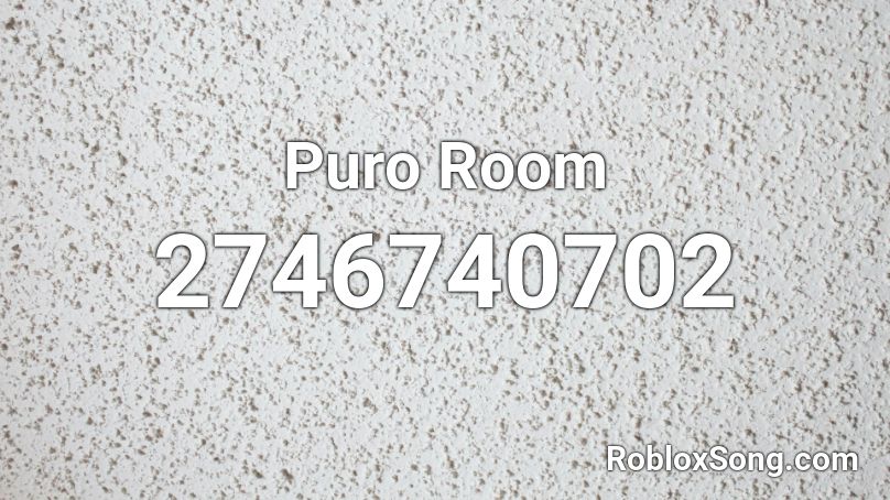 Puro Room Roblox ID