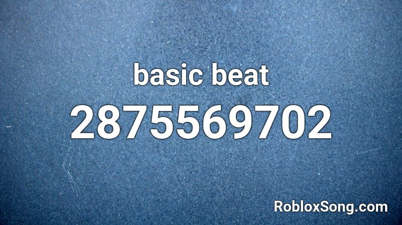 basic beat Roblox ID