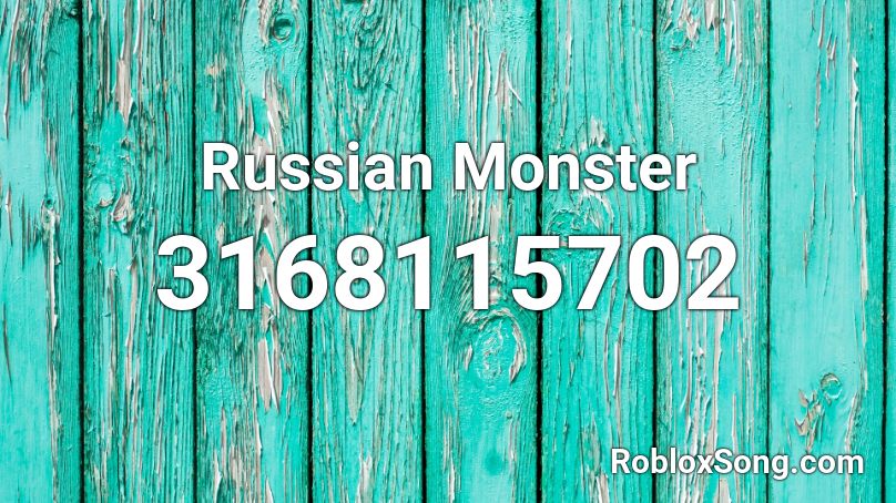 Russian Monster Roblox ID