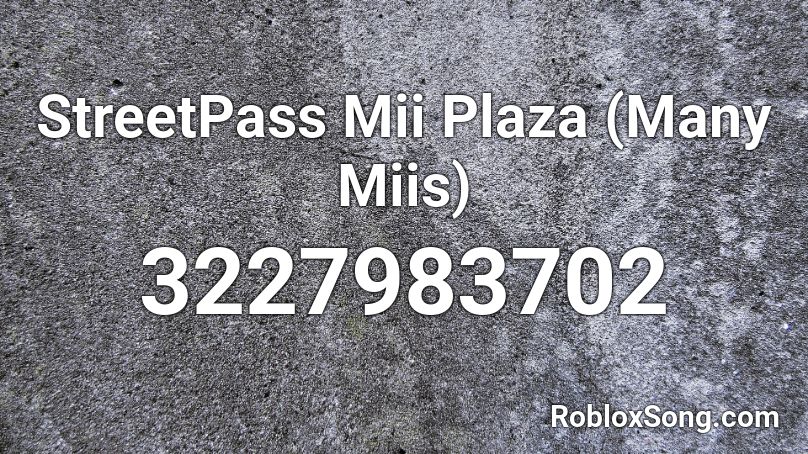 StreetPass Mii Plaza (Many Miis) Roblox ID