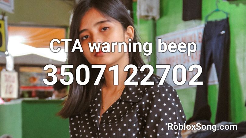 CTA warning beep Roblox ID