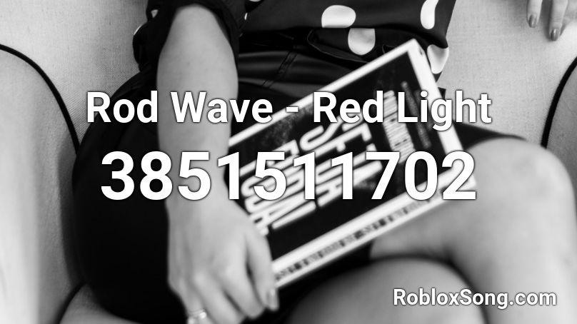 Rod Wave - Red Light Roblox ID