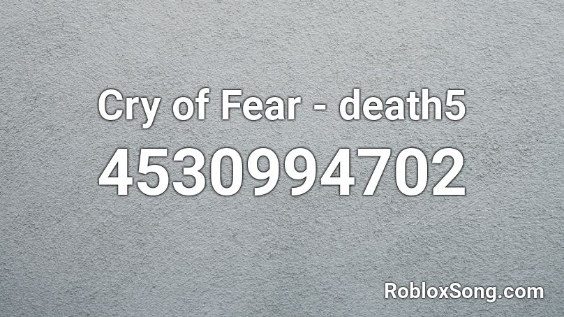Cry of Fear - death5 Roblox ID