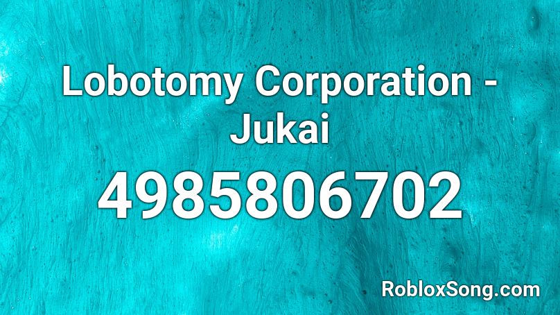 Lobotomy Corporation - Jukai Roblox ID