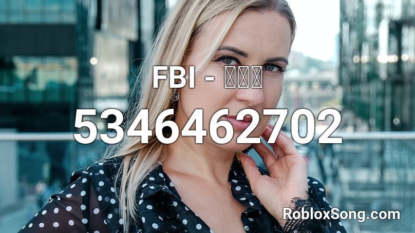 FBI - 홍준표 Roblox ID