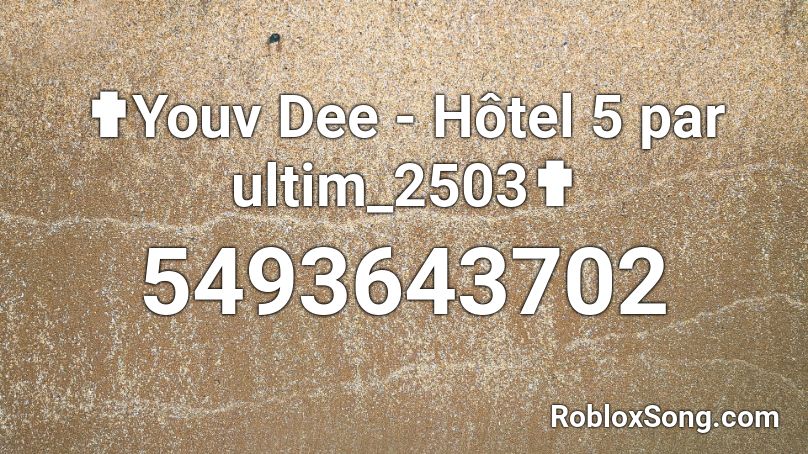 ✟Youv Dee - Hôtel 5 par ultim_2503✟ Roblox ID