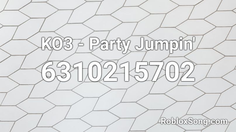KO3 - Party Jumpin' Roblox ID