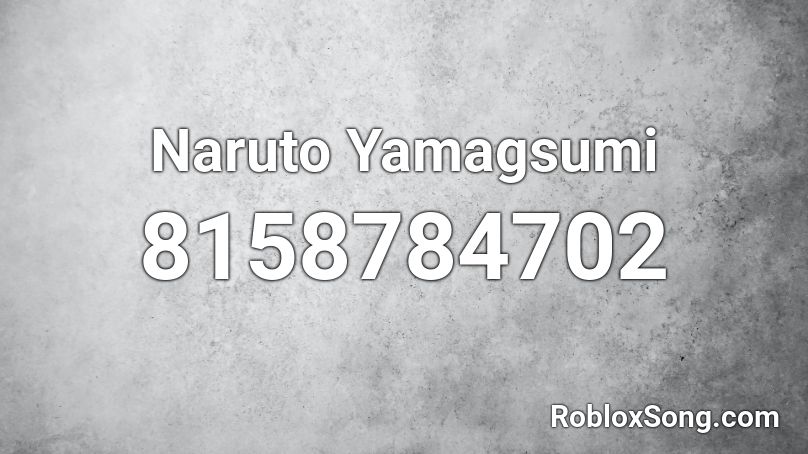 Naruto  Yamagsumi  Roblox ID