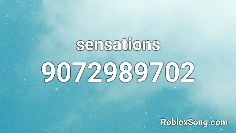 sensations  Roblox ID