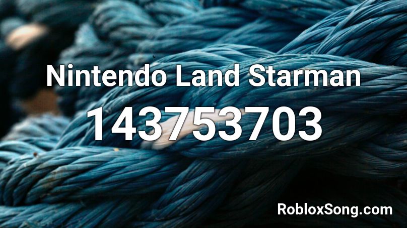Nintendo Land Starman Roblox ID