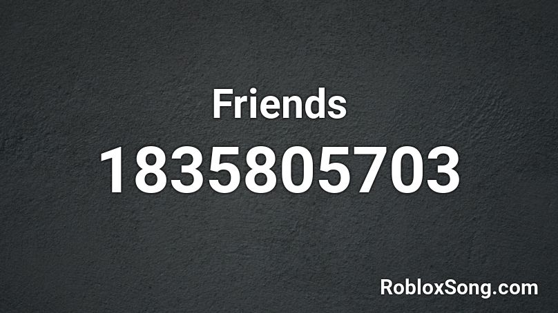 Friends Roblox ID