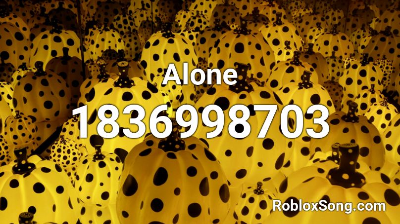 Alone Roblox ID