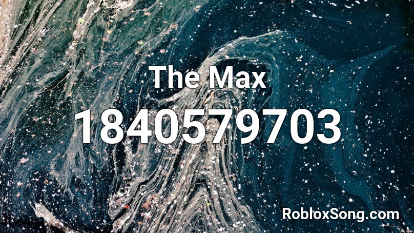 The Max Roblox ID