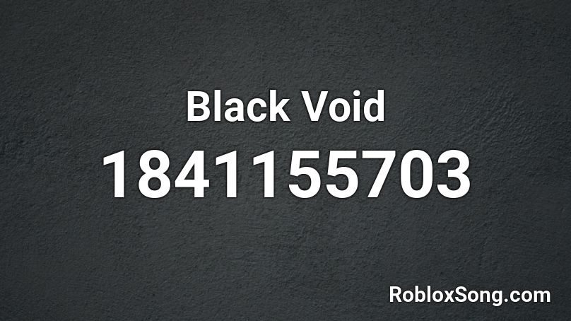 Black Void Roblox ID