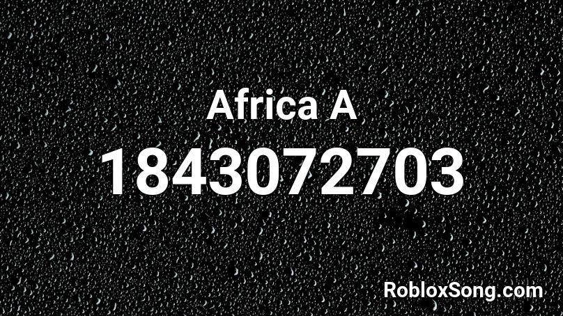 Africa A Roblox ID