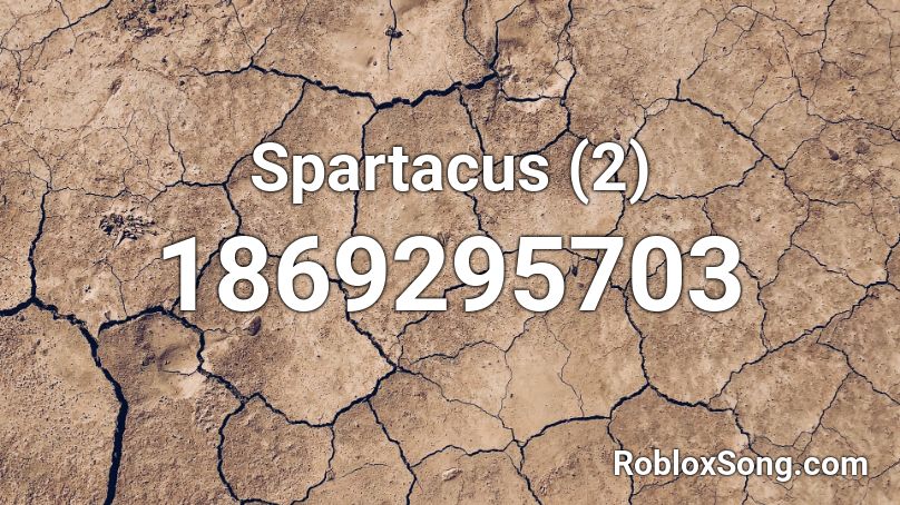Spartacus (2) Roblox ID