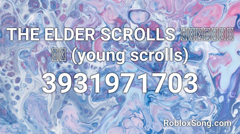 THE ELDER SCROLLS 高齢者のスクロール (young scrolls) Roblox ID