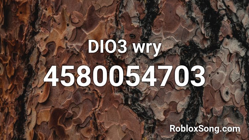 DIO3 wry Roblox ID