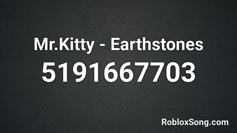 Mr.Kitty - Earthstones Roblox ID