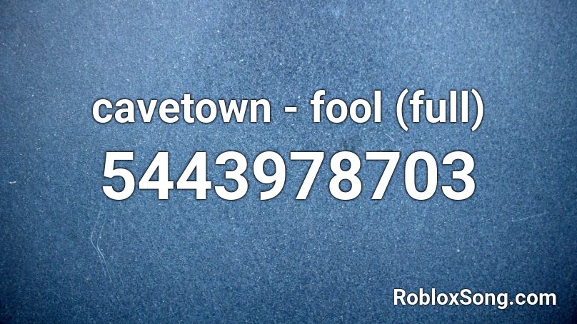 cavetown - fool (full) Roblox ID