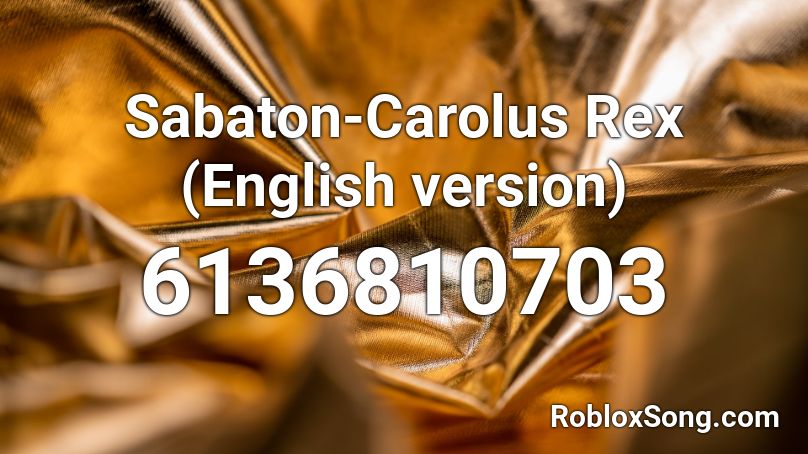 Sabaton-Carolu# ### (English version) Roblox ID