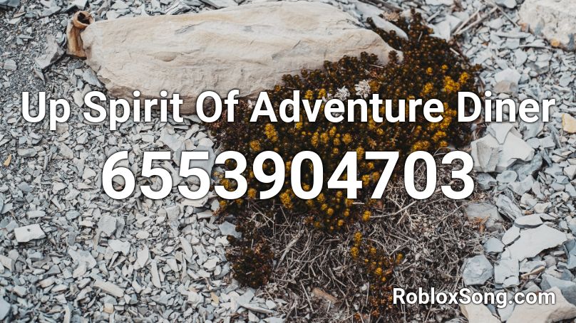 Up Spirit Of Adventure Diner Roblox ID