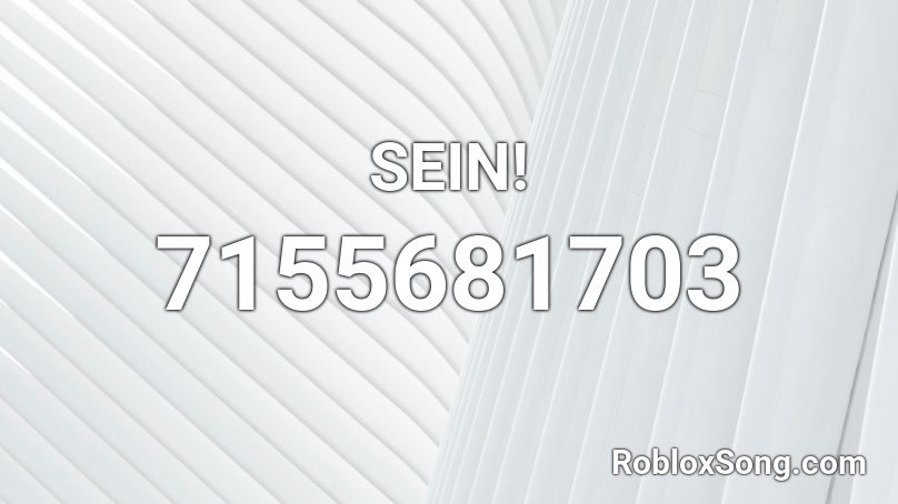 SEIN! Roblox ID