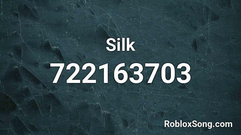 Silk Roblox ID