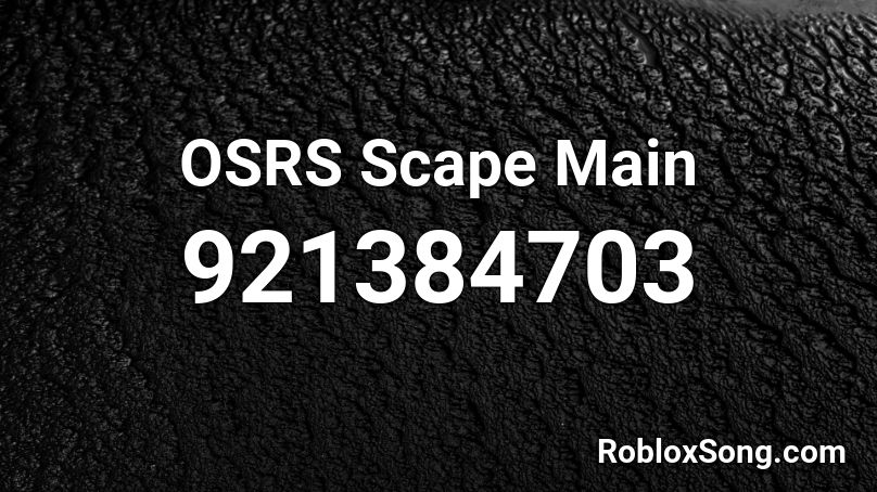 OSRS Scape Main Roblox ID