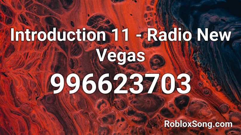 Introduction 11 - Radio New Vegas Roblox ID