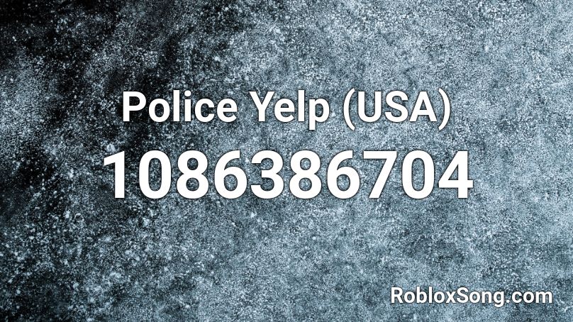 Police Yelp (USA) Roblox ID