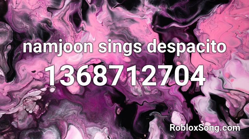 Namjoon Sings Despacito Roblox Id Roblox Music Codes - donald trump sings havana roblox id