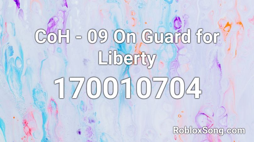 CoH - 09 On Guard for Liberty Roblox ID