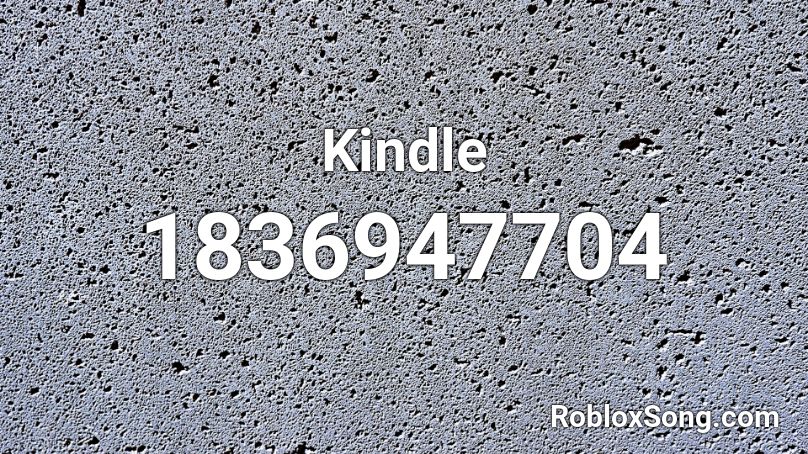 Kindle Roblox ID