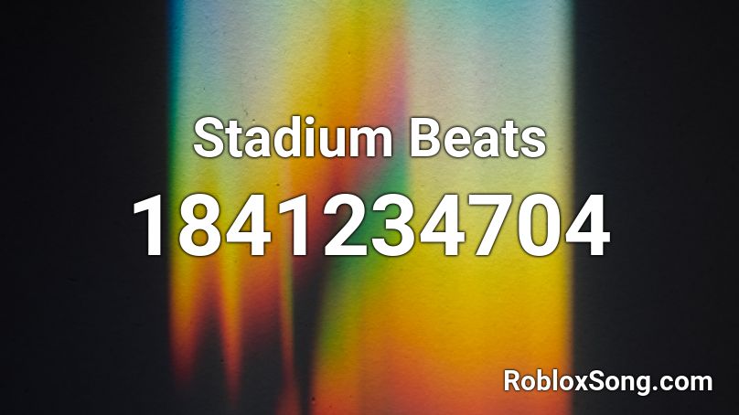 Stadium Beats Roblox ID