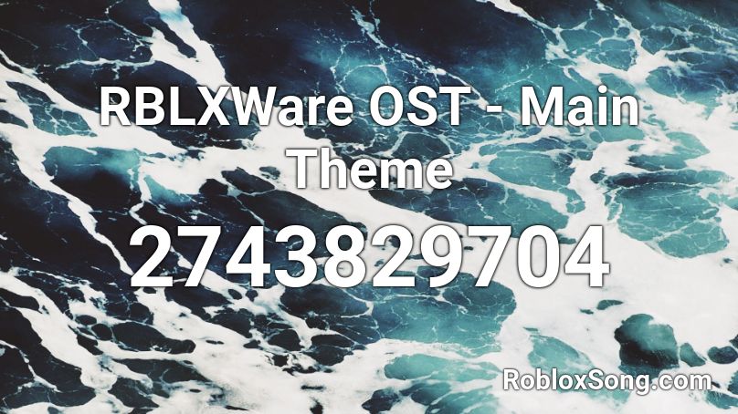 RBLXWare OST - Main Theme Roblox ID