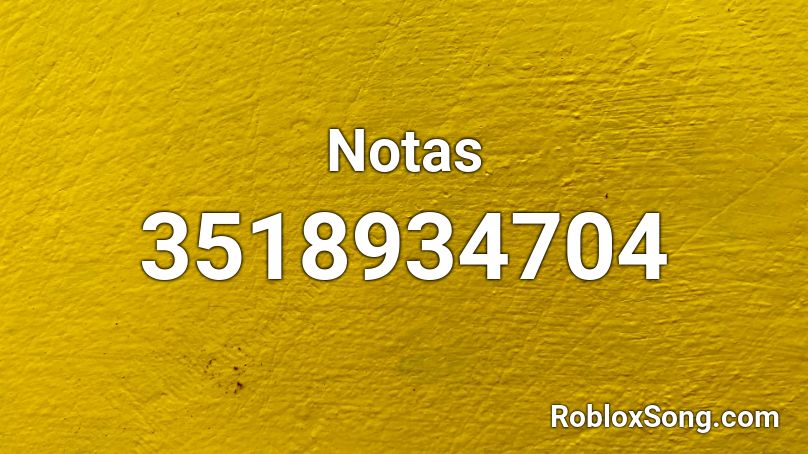 Notas Roblox ID