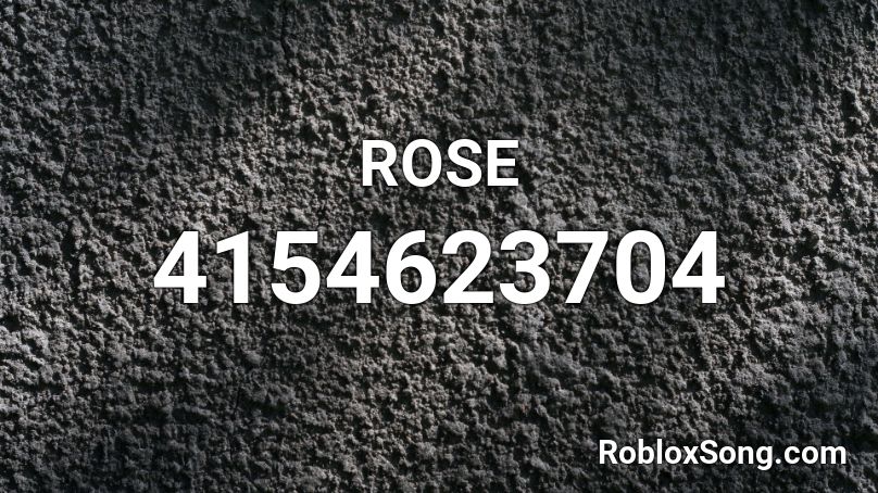 ROSE Roblox ID
