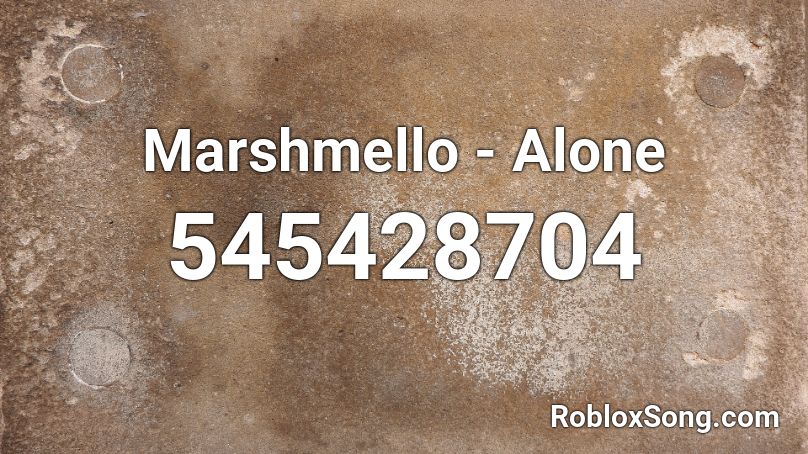 Marshmello Alone Roblox Id Roblox Music Codes - marshmello alone loud roblox id