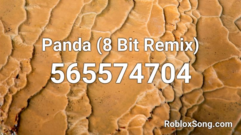 Panda (8 Bit Remix) Roblox ID