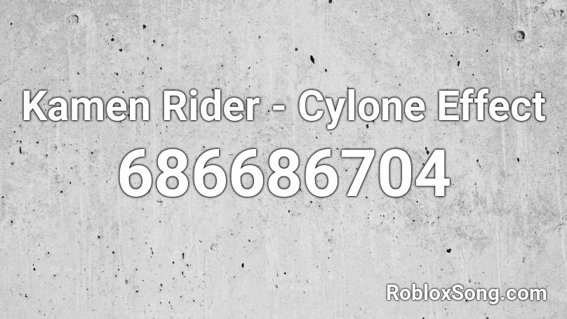 Kamen Rider Cylone Effect Roblox Id Roblox Music Codes - kamen rider roblox id