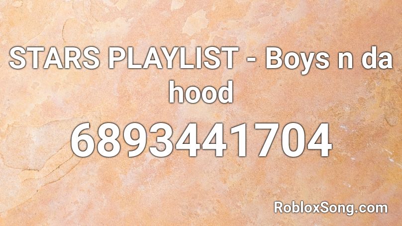 ♡ audio by star - boys n' da hood Roblox ID