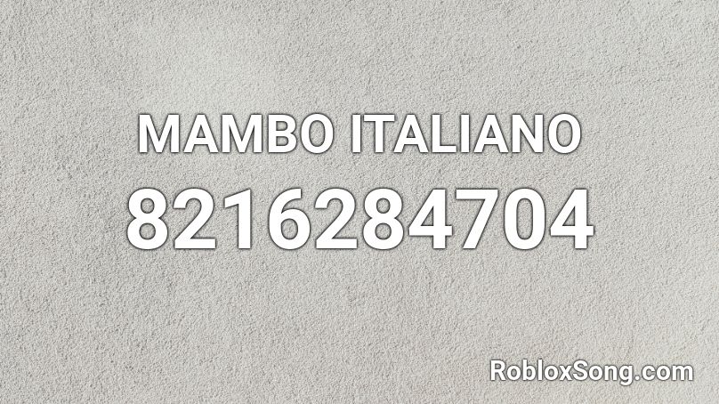 MAMBO ITALIANO Roblox ID