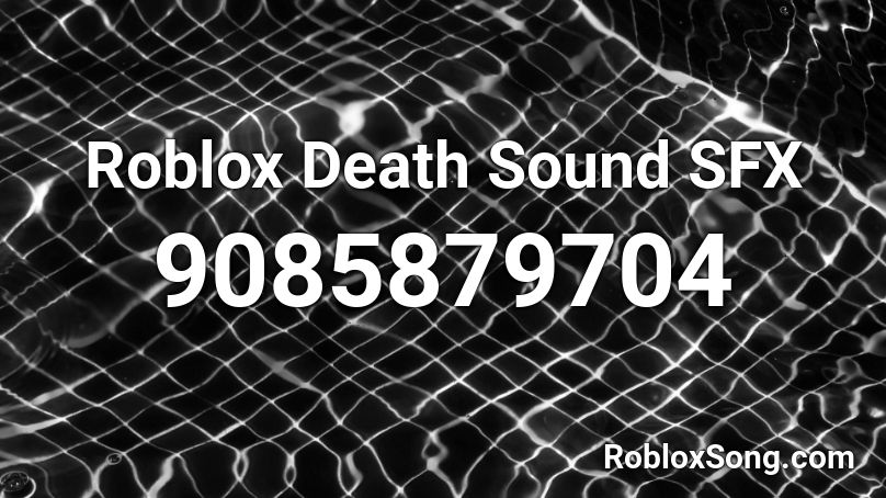 Roblox Death Sound SFX Roblox ID