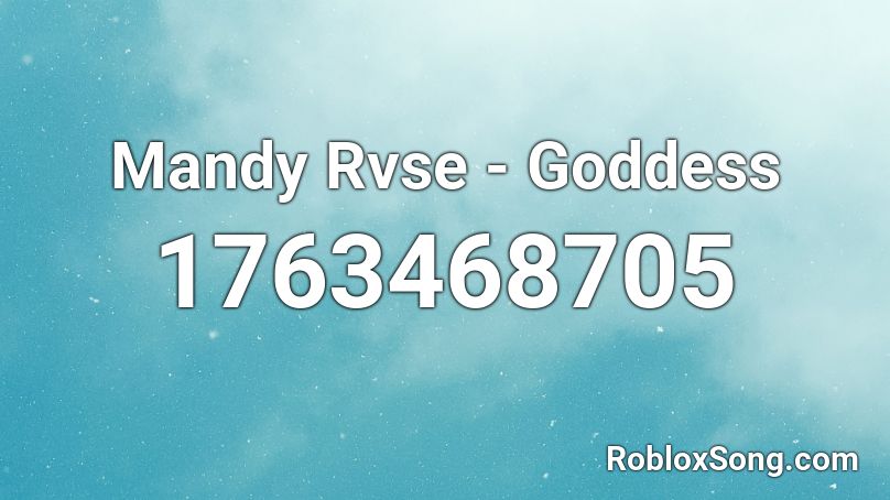 Mandy Rvse - Goddess Roblox ID