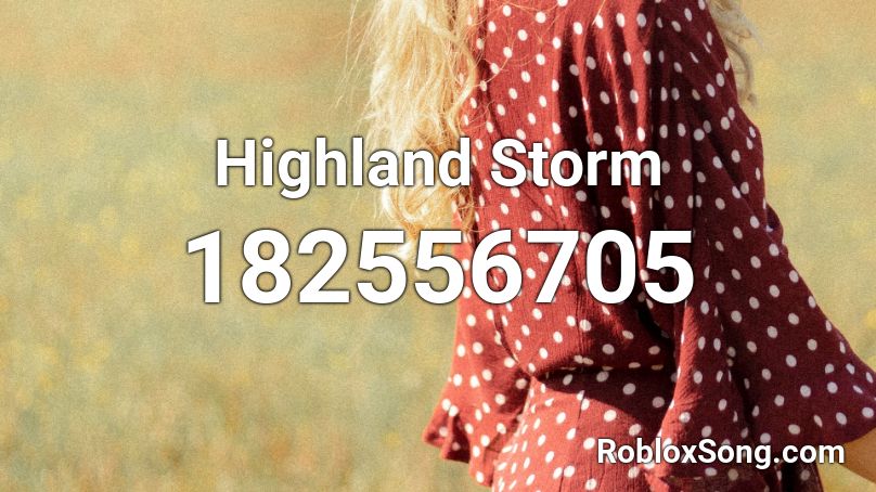 Highland Storm Roblox ID